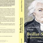 Brillat-Savarin. Le gastronome transcendant