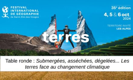 Les terres face au changement climatique : « Submergées, asséchées, dégelées...